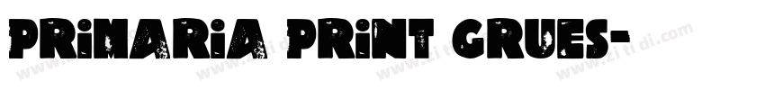 Primaria Print Grues字体转换